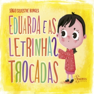 EDUARDA E AS LETRINHAS TROCADAS EDUARDA E AS LETRINHAS TROCADAS
