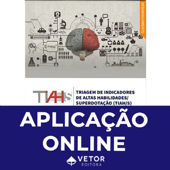TIAH/S - (Aplicação ONLINE - 1 a 10 Licenças) - Triagem de Indicadores de Altas Habilidades/Superdotação TIAH/S - (Aplicação ONLINE - 1 a 10 Licenças) - Triagem de Indicadores de Altas Habilidades/Superdotação