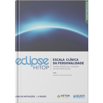 ECLIPse - HITOP - Manual - (Escala Clínica de Personalidade Versão Hierarchical Taxonomy of Psychopathology) ECLIPse - HITOP - Manual - (Escala Clínica de Personalidade Versão Hierarchical Taxonomy of Psychopathology)