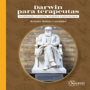 Darwin para Terapeutas Socialização, Emoções, Empatia e Psicoterapia
