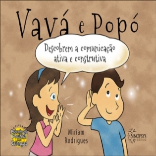 Vavá E Popó Descobrem A Comunicação Ativa E Construtiva