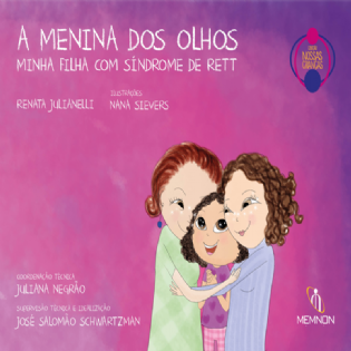 A Menina Dos Olhos: Minha Filha Com Síndrome de Rett