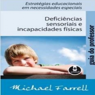 Deficiências Sensoriais e Incapacidades Físicas