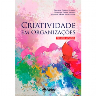 Criatividade em Organizações Temas Atuais