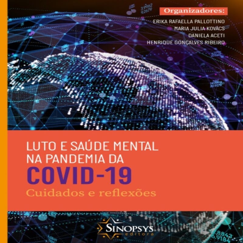 Luto e Saúde Mental na Pandemia da Covid-19: Cuidados e Reflexões
