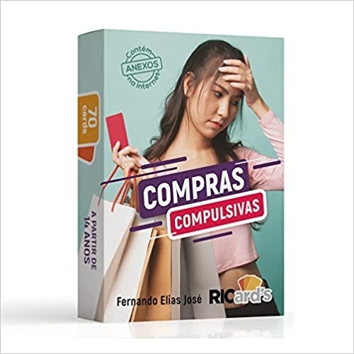 Compras Compulsivas: 70 Cards Para Ajudar A Enfrentar O Impulso De Comprar