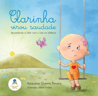 Clarinha Virou Saudade: Aprendendo A Lidar Com O Luto Na Infância