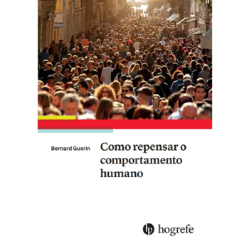 Como Repensar o Comportamento Humano