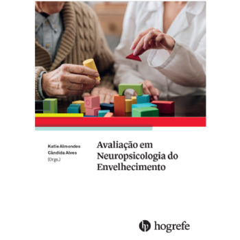 Avaliação em Neuropsicologia do Envelhecimento