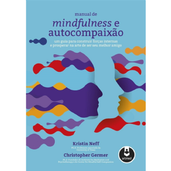 Manual de Mindfulness e Autocompaixão