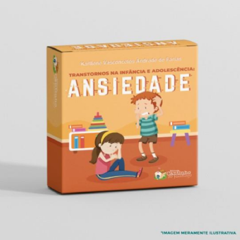Transtornos na Infância e Adolescência: ANSIEDADE