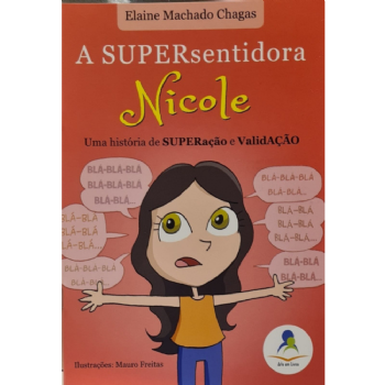 A SUPERsentidora Nicole - Uma História De SUPERação e ValidAÇÃO