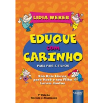 Eduque Com Carinho Para Pais e Filhos