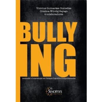 Bullying: Avaliação e Intervenção em Terapia Cognitivo-Comportamental