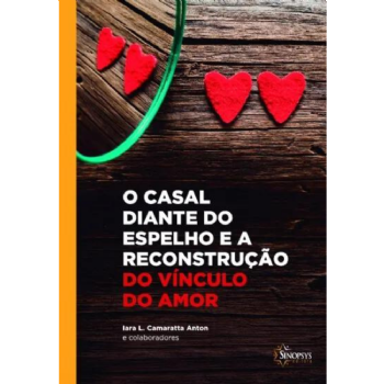 O Casal Diante do Espelho e a Reconstrução do Vínculo do Amor