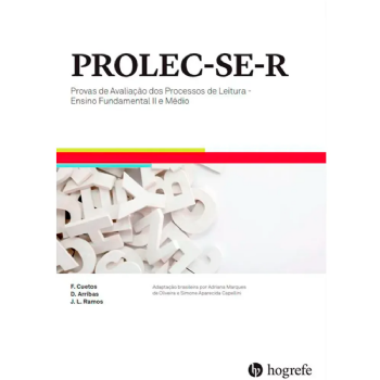 PROLEC-SE-R (Crivo) - Provas de Avaliação dos Processos de Leitura - Ensino Fundamental II e Médio