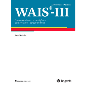 WAIS-III (Manual Técnico) - Escala de Inteligência Wechsler para Adultos