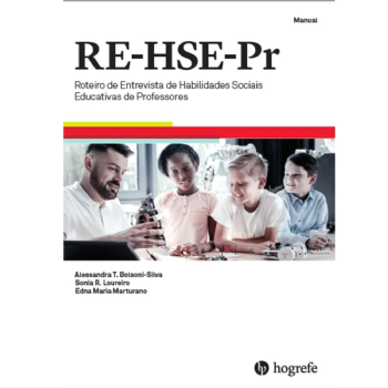 RE-HSE-Pr (Kit) - Roteiro de Entrevista de Habilidades Sociais Educativas de Professores