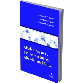 Alfabetização de Jovens e Adultos:  Abordagem Fônica