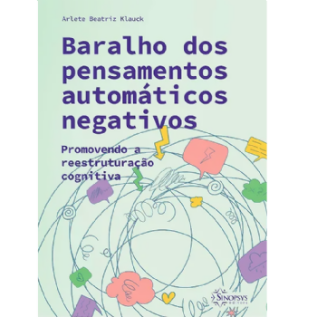 Baralho dos Pensamentos Automáticos Negativos: Promovendo a Reestruturação Cognitiva