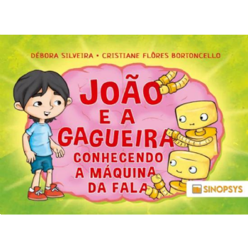 João e a Gagueira: Conhecendo a Máquina Da Fala