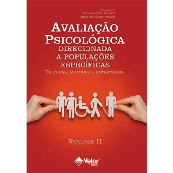 Avaliação Psicológica Direcionada a Populações Específicas - Volume II