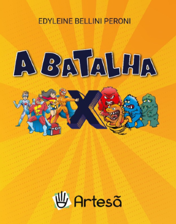 Batalha, A: Super-heróis X Super Vilões!