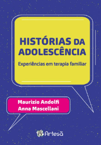 Histórias Da Adolescência - Experiências Em Terapia Familiar