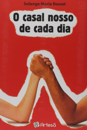 O Casal Nosso De Cada Dia