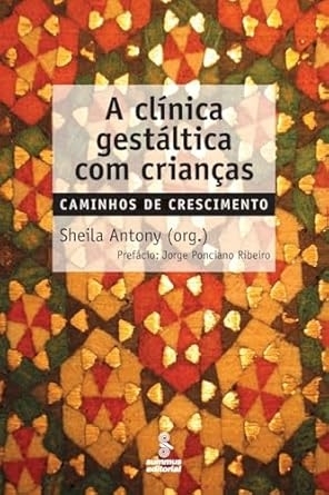 A Clínica Gestáltica com Crianças