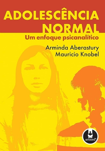 Adolescência Normal - Um enfoque Psicanalítico