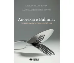 Anorexia e Bulimia: Conversando com as Famílias