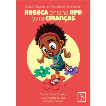 O Que é Registro de Pensamento Disfuncional? Rebeca Ensina RPD Para Crianças