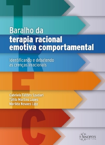 Baralho da Terapia Racional Emotiva Comportamental: Identificando e Debatendo as Crenças Irracionais