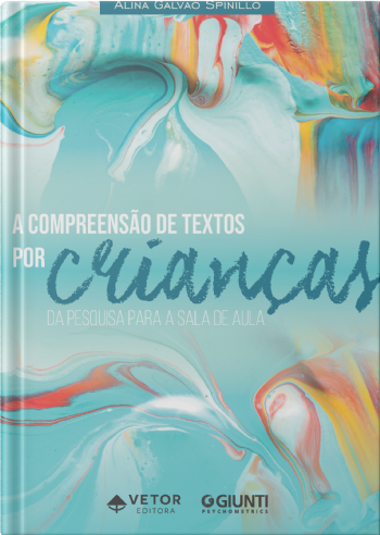 A Compreensão de Texto por Crianças: Da Pesquisa para a Sala de Aula