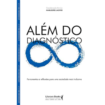 Além do diagnóstico: Ferramentas e reflexões para uma sociedade mais inclusiva